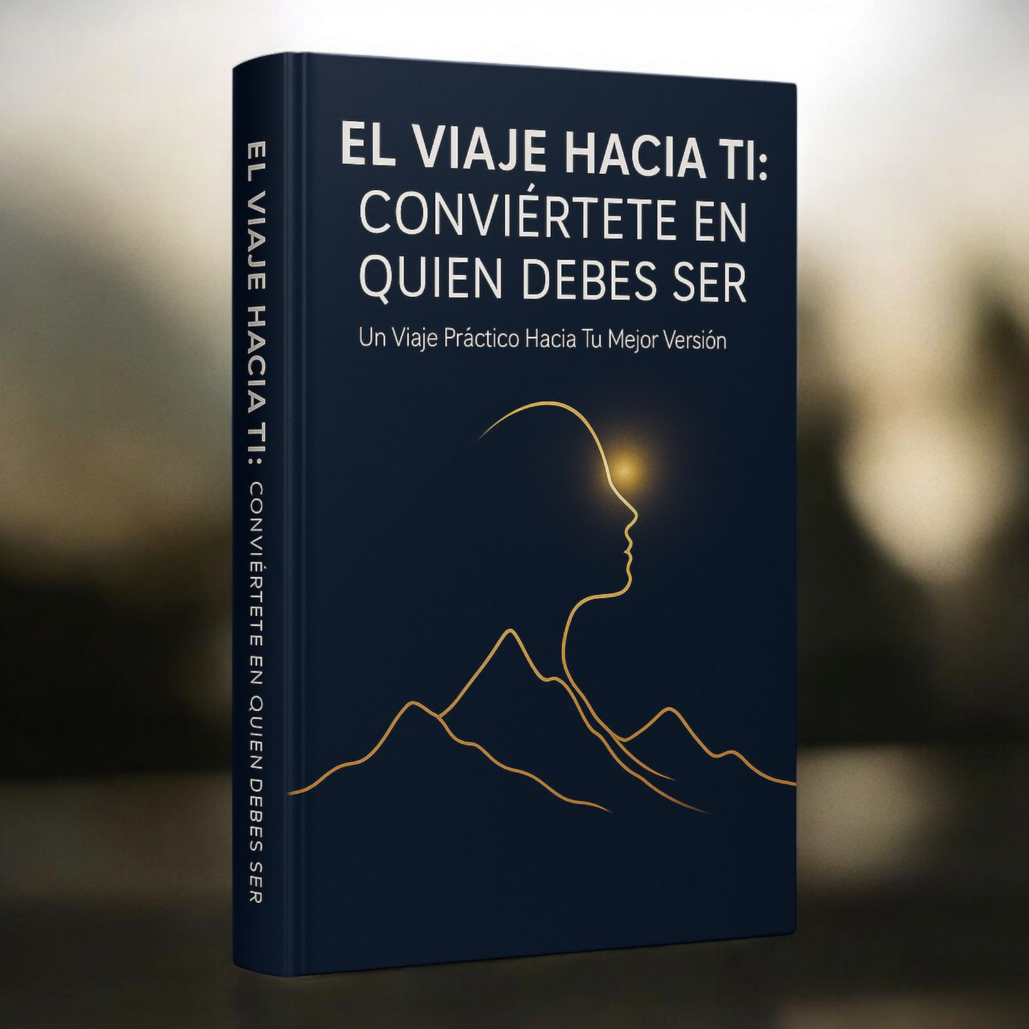 EBOOK: EL VIAJE HACIA TI: Conviértete en quien debes ser